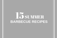 15 Summer BBQ Recipes for Grilling, Sides, and Sauces