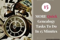 15 Quick Genealogy Tasks You Can Complete in 15 Minutes