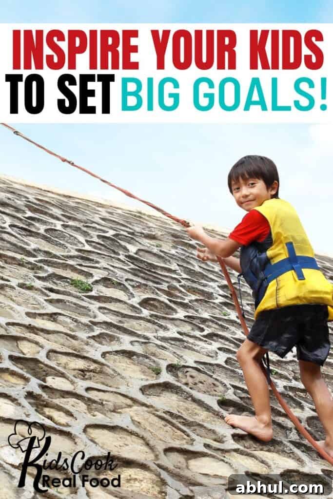Inspire your kids to set big goals!